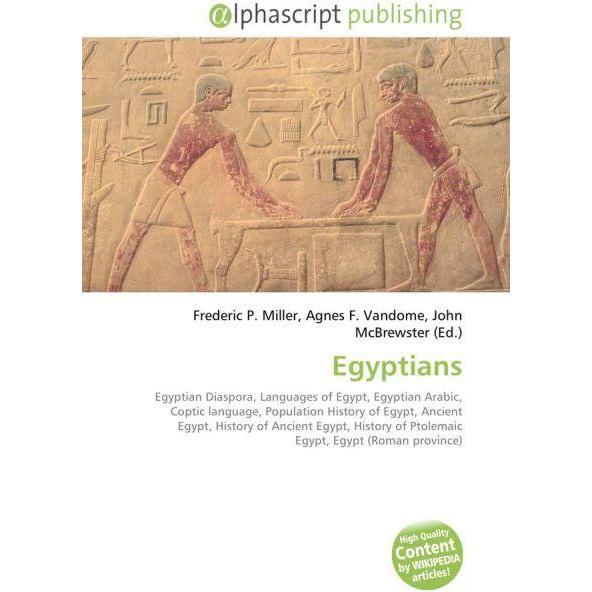 Egyptians, Fachbücher von Agnes F. Vandome, Frederic P. Miller, John McBrewster