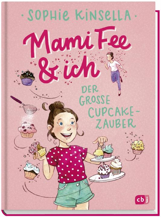 Produktbild Mami Fee & ich - Der grosse Cupcake-Zauber (Deutsch, Sophie Kinsella, 2018)