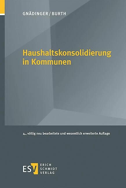 Produktbild Haushaltskonsolidierung in Kommunen (Deutsch, Marc Gnädinger, Gunnar Schwarting, Andreas Burth, 2021)