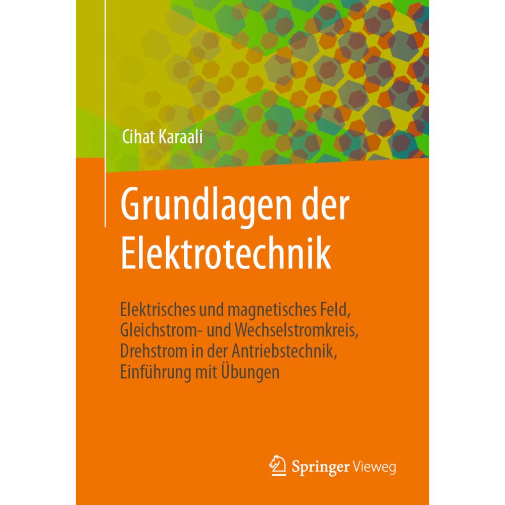 Grundlagen der Elektrotechnik, Fachbücher von Cihat Karaali