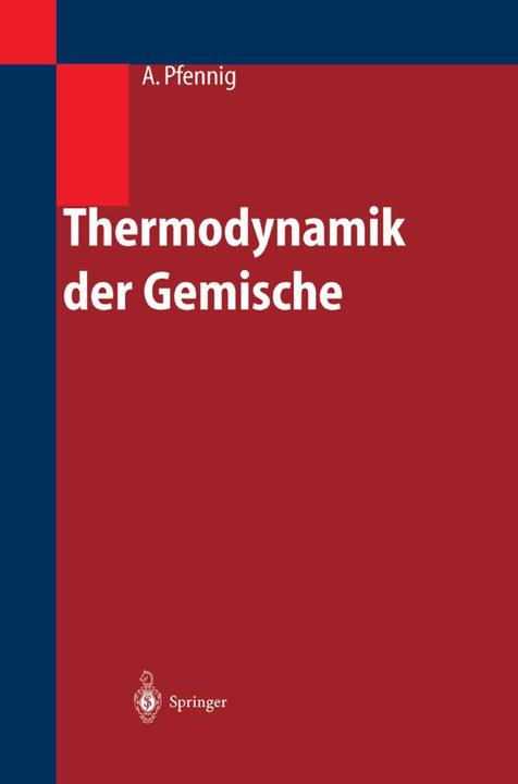 Produktbild Thermodynamik der Gemische (Deutsch, Andreas Pfennig, 2012)