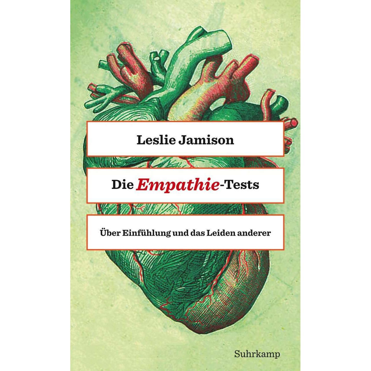 Die Empathie-Tests, Belletristik von Leslie Jamison, Kirsten Riesselmann