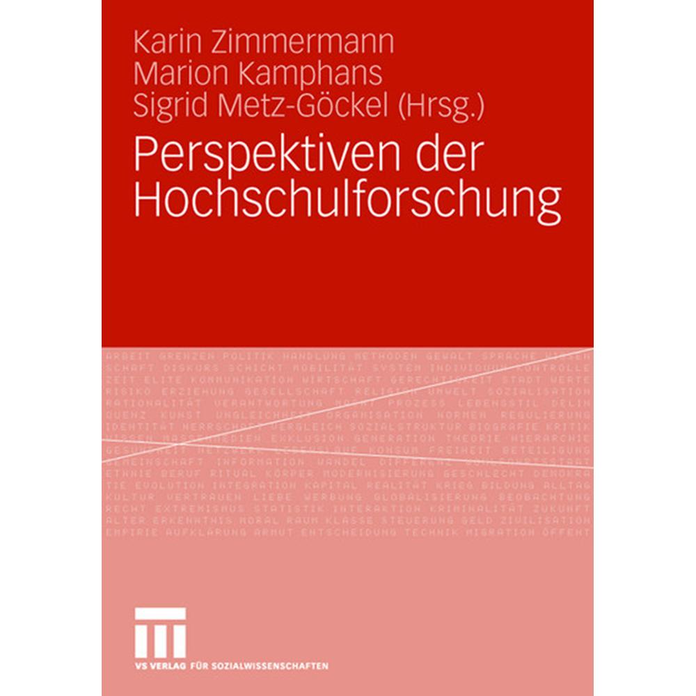 Perspektiven der Hochschulforschung, Fachbücher von Marion Kamphans, Karin Zimmermann, Sigrid Metz-Göckel