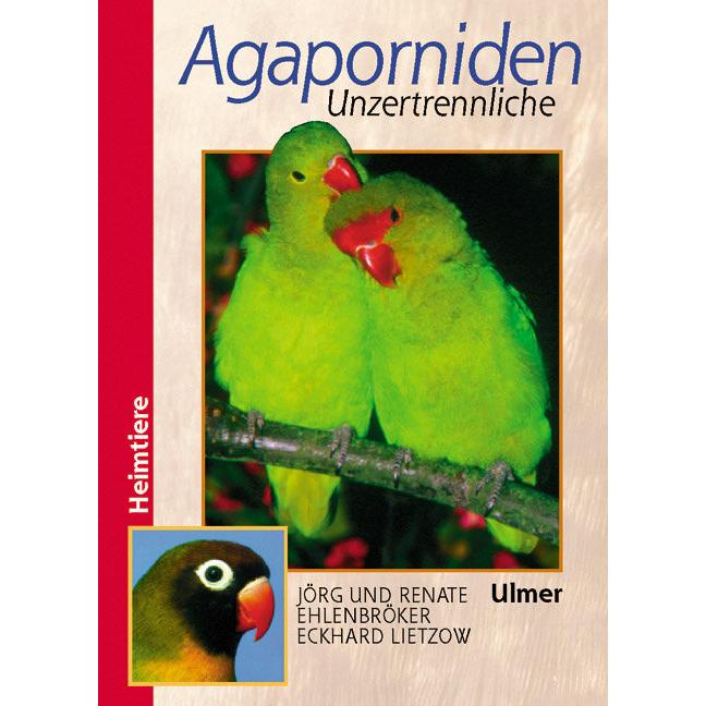 Agaporniden, Sachbücher von Renate Ehlenbröker, Eckhard Lietzow, Jörg Ehlenbröker