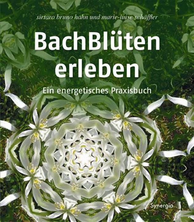 Produktbild Bachblüten erleben (Deutsch, Schälff Hahn, Sirtaro Bruno, 2016)