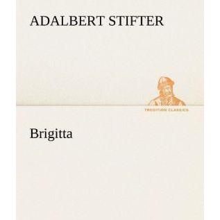 Thumbnail - Brigitta, Belletristik von Adalbert Stifter