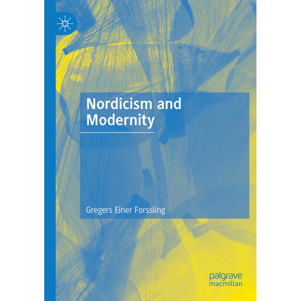 Nordicism and Modernity, Fachbücher von Gregers Einer Forssling