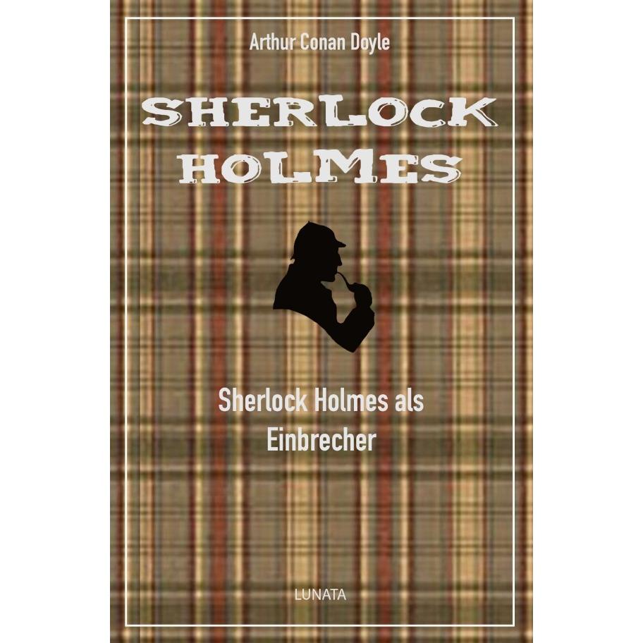 Doyle:Sherlock Holmes als Einbrecher, Kinderbücher von Arthur Conan Doyle