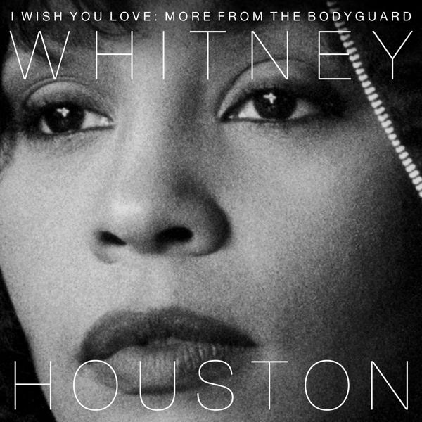 Produktbild I Wish You Love: More From The Bodyguard (Whitney Houston)