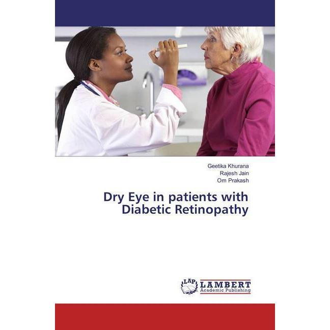 Dry Eye in patients with Diabetic Retinopathy, Fachbücher von Om Prakash, Rajesh Jain, Geetika Khurana