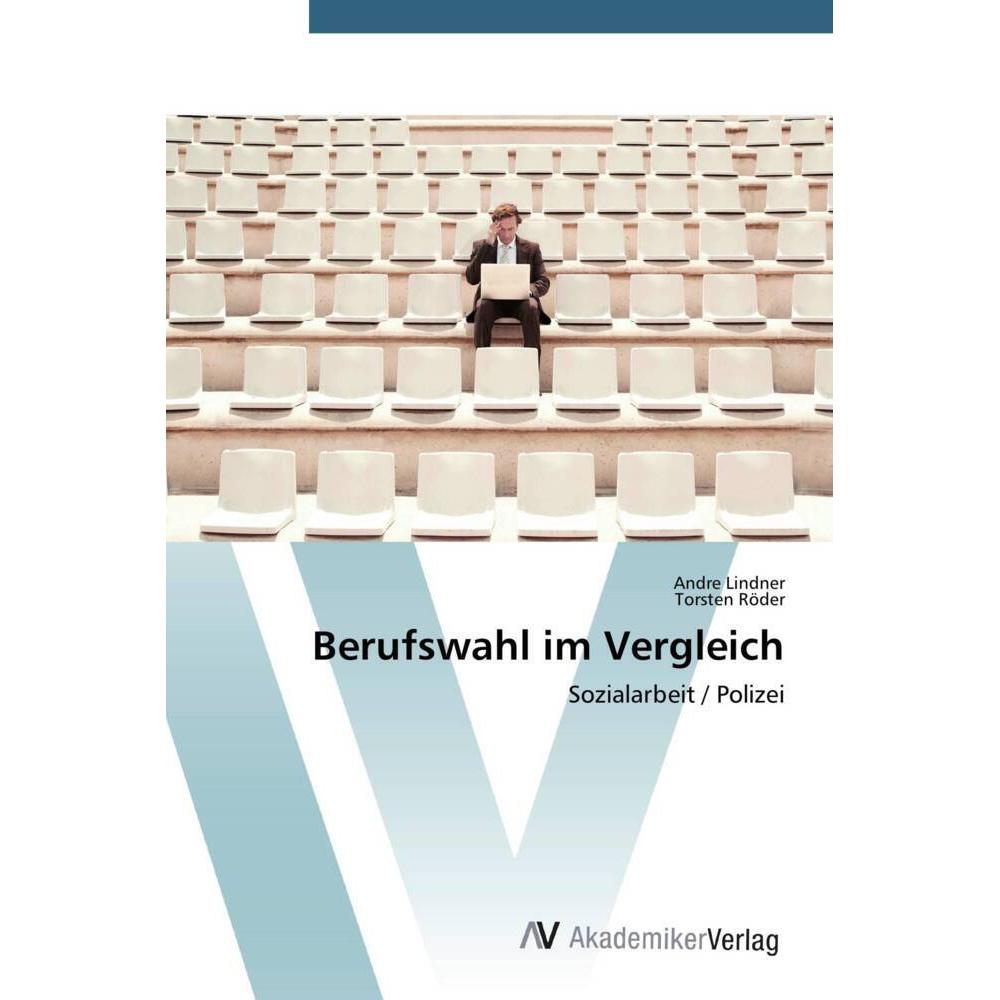 Berufswahl im Vergleich, Fachbücher von Torsten Röder, Andre Lindner