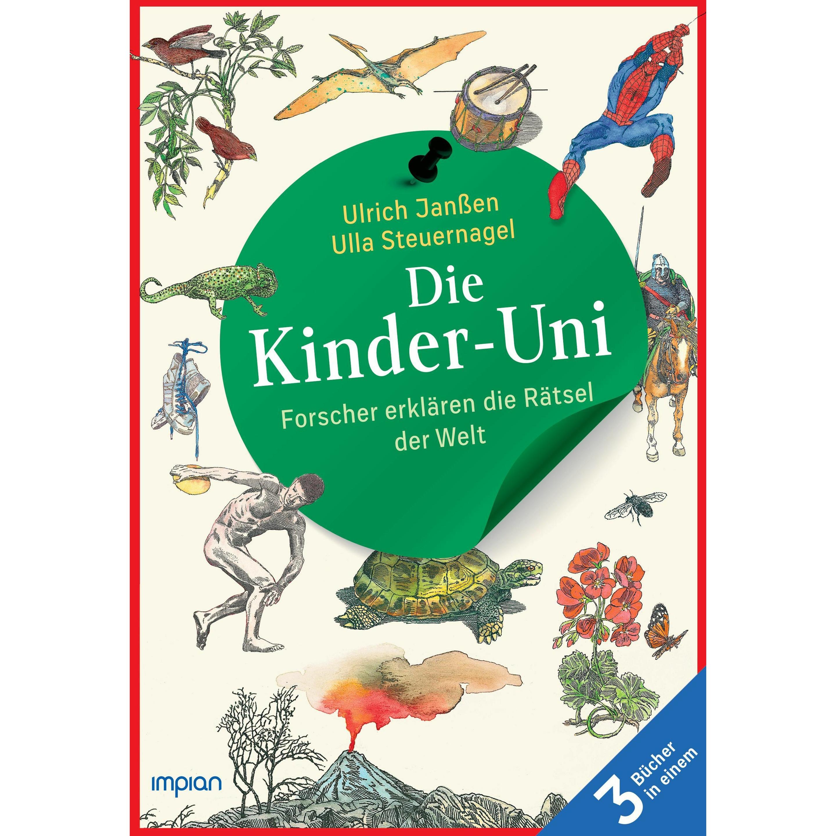 Die Kinder-Uni: Forscher erklären die Rätsel der Welt - Taschenbuchausgabe, Kinderbücher von Ulrich Steuernagel Janssen