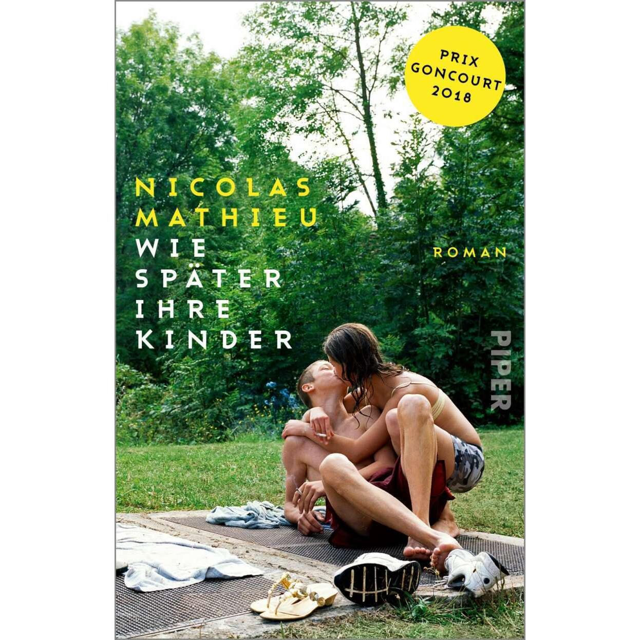 Wie später ihre Kinder, Belletristik von Nicolas Mathieu