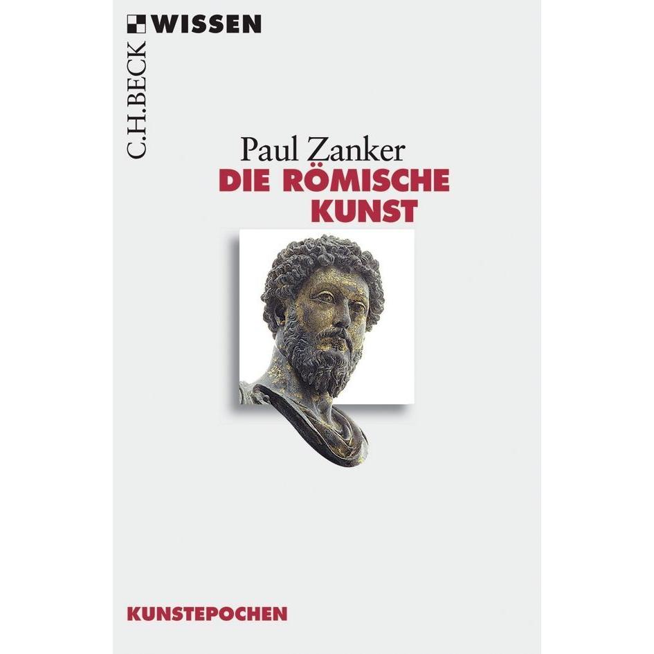 Die römische Kunst, Sachbücher von Paul Zanker