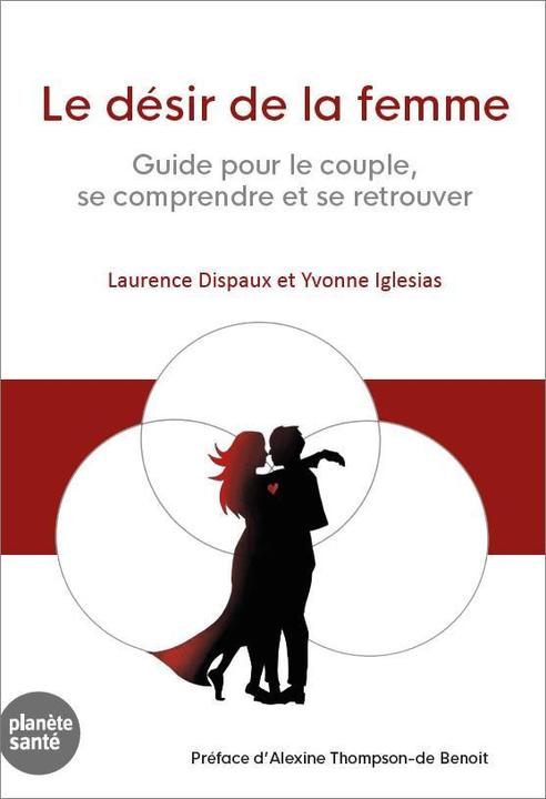 Le désir de la femme (Dispaux Laurence, Iglesias Yvonne, Französisch)
