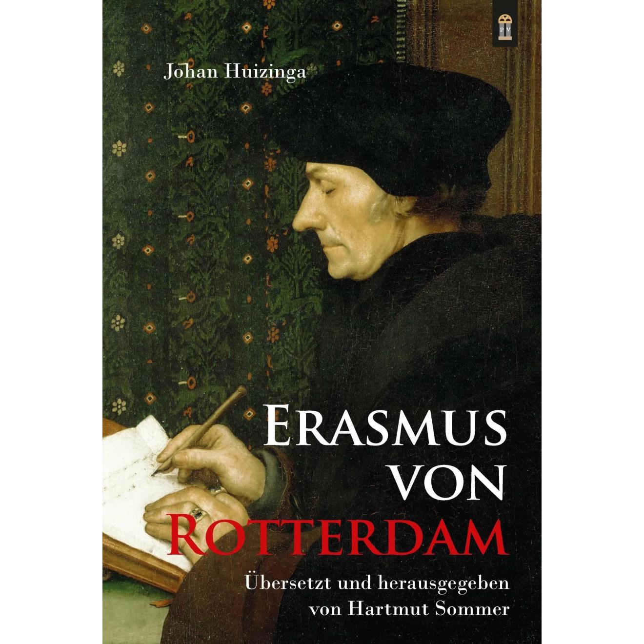 Erasmus von Rotterdam, Fachbücher von Johan Huizinga, Hartmut Sommer