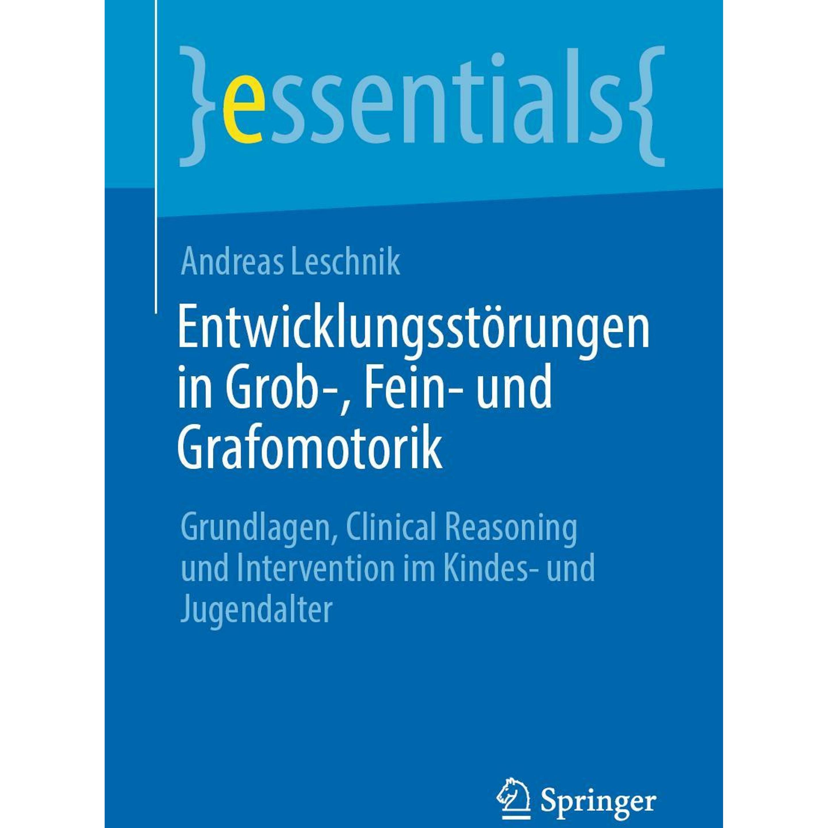 Entwicklungsstörungen in Grob-, Fein- und Grafomotorik, Fachbücher von Andreas Leschnik