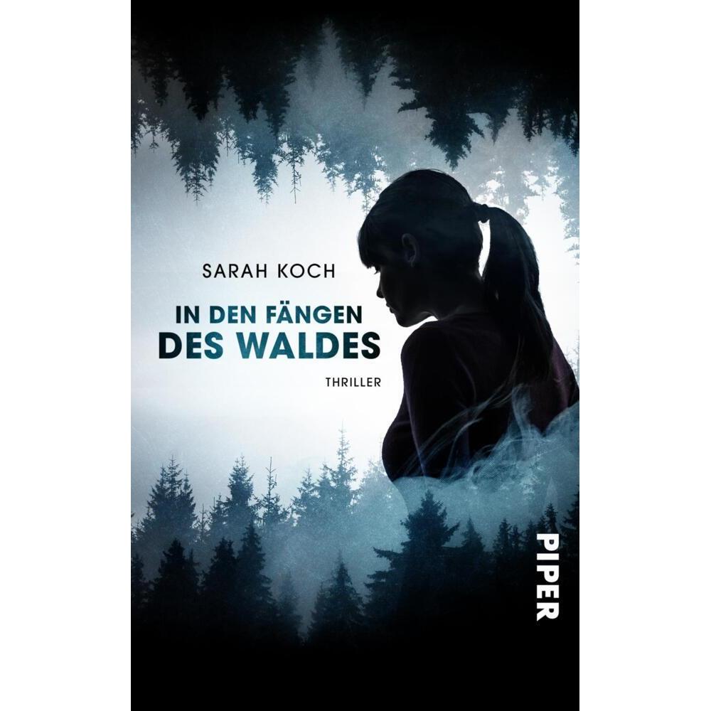 In den Fängen des Waldes, Belletristik von Sarah Koch