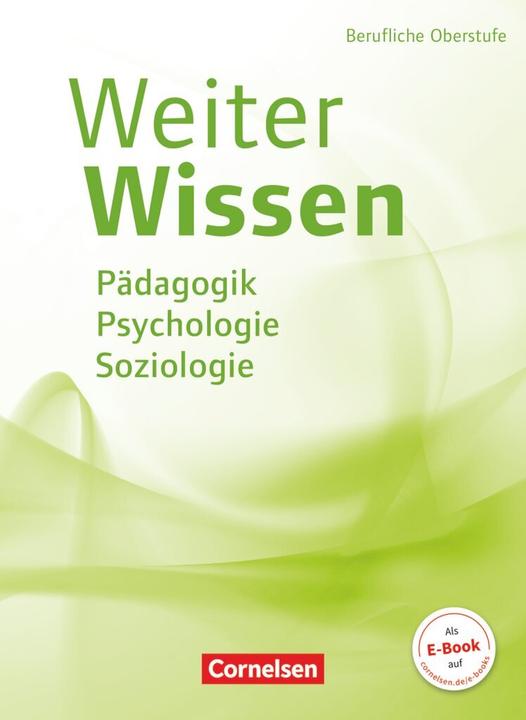 Produktbild WeiterWissen - Soziales. Neubearbeitung. Pädagogik, Psychologie, Soziologie. Schülerbuch (Deutsch, 2017)