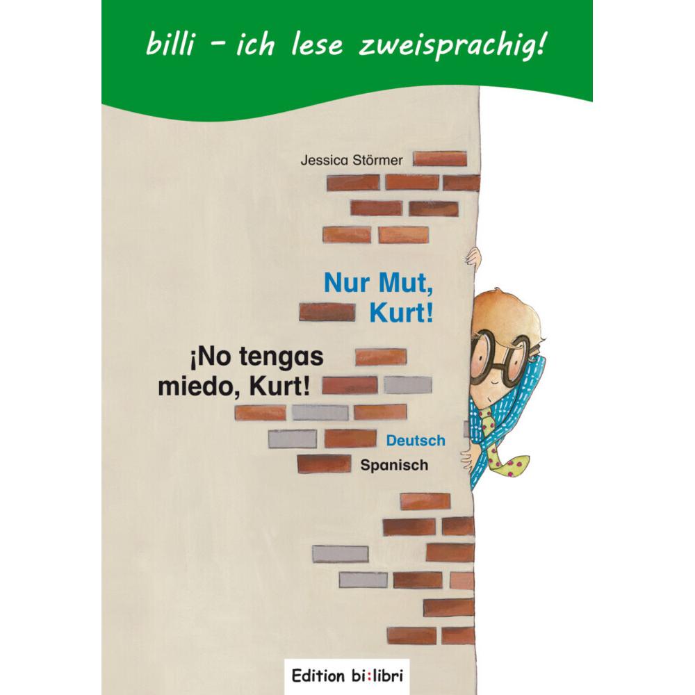 Störmer:Nur Mut, Kurt!,Deutsch-Spanisch, Kinderbücher von Jessica Störmer
