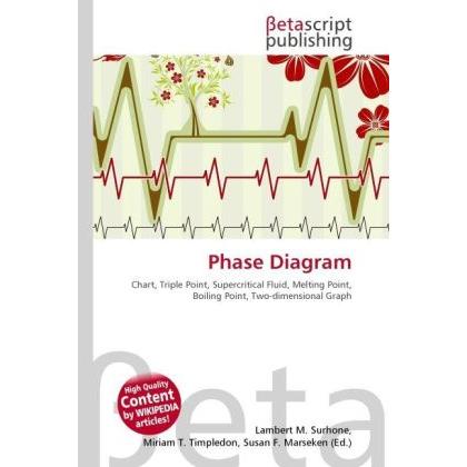 Phase Diagram, Fachbücher von Lambert M. Surhone, Miriam T. Timpledon, Susan F. Marseken