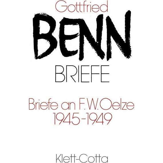 Klett-Cotta Briefe an F. W. Oelze. 1945-1949 (Gottfried Benn, Deutsch), Sonstige Literatur