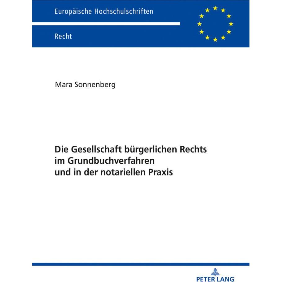 Die Gesellschaft bürgerlichen Rechts im Grundbuchverfahren und in der notariellen Praxis, Fachbücher von Mara Sonnenberg
