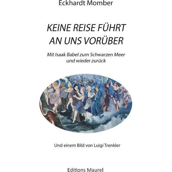 Keine Reise Führt An Uns Vorüber, Ratgeber von Eckhardt Momber