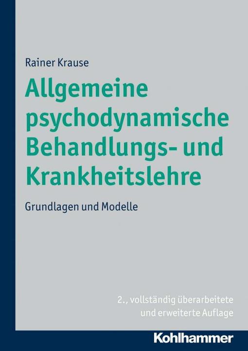 Produktbild Allgemeine psychoanalytische Krankheitslehre, Bd. 1. Grundlagen (Deutsch, Rainer Krause, 2012)