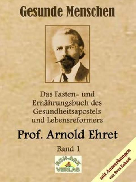 Produktbild Gesunde Menschen - Das Fasten- und Ernährungsbuch 01 (Deutsch, 2011)