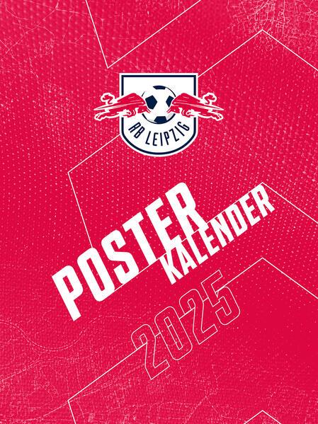 RB Leipzig 2025 - Poster calendar (48 x 64 cm, Hardcover, German)