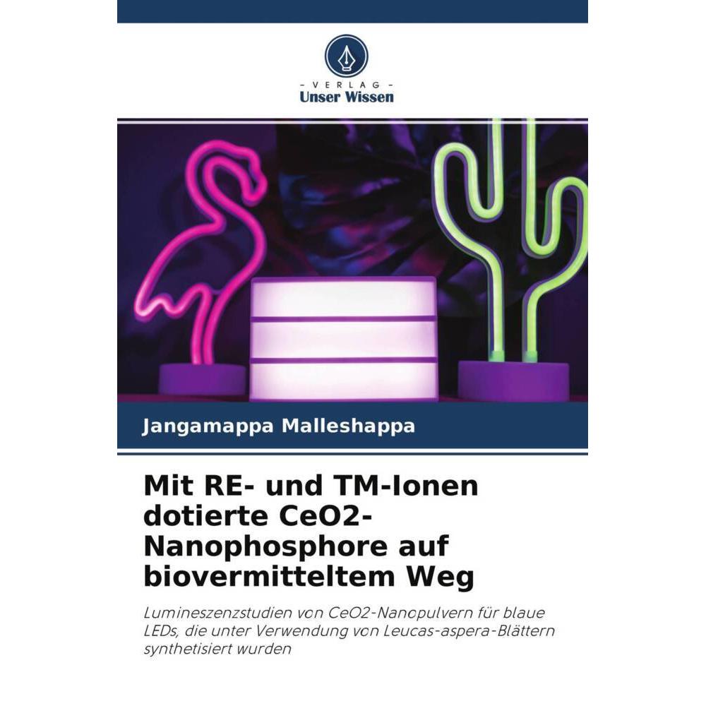 Mit RE- und TM-Ionen dotierte CeO2-Nanophosphore auf biovermitteltem Weg, Fachbücher von Jangamappa Malleshappa