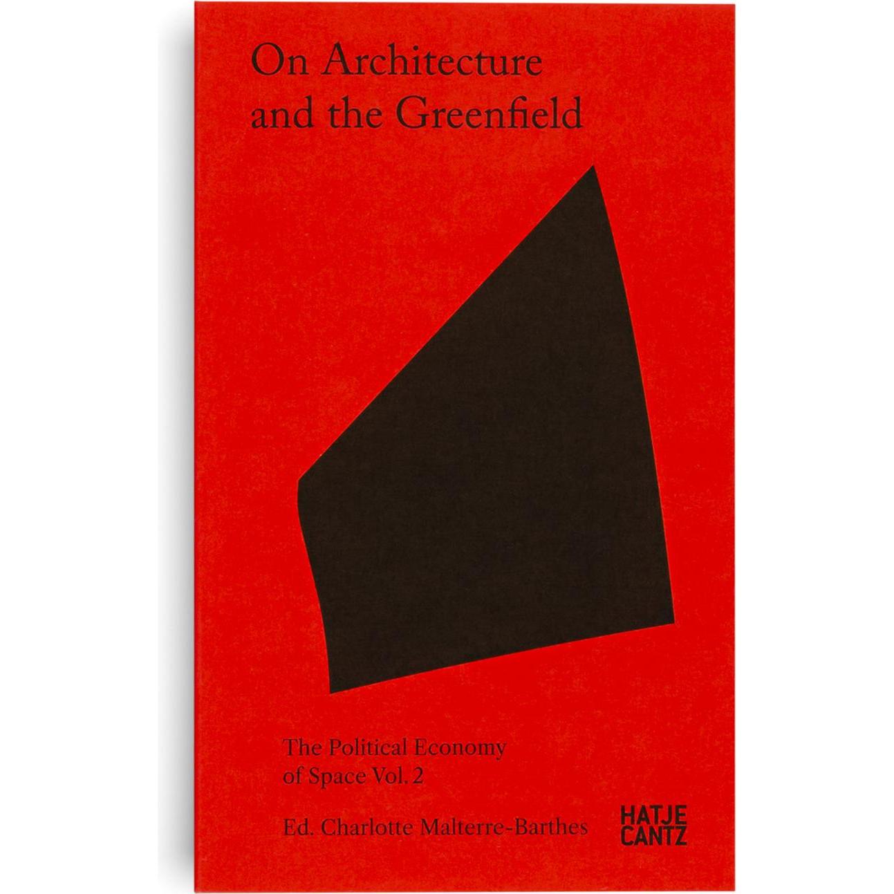 On Architecture and the Greenfield, Sachbücher von Milica Topalović, Ana María León, Andrew Herscher, Swarnabh Ghosh, Pa...