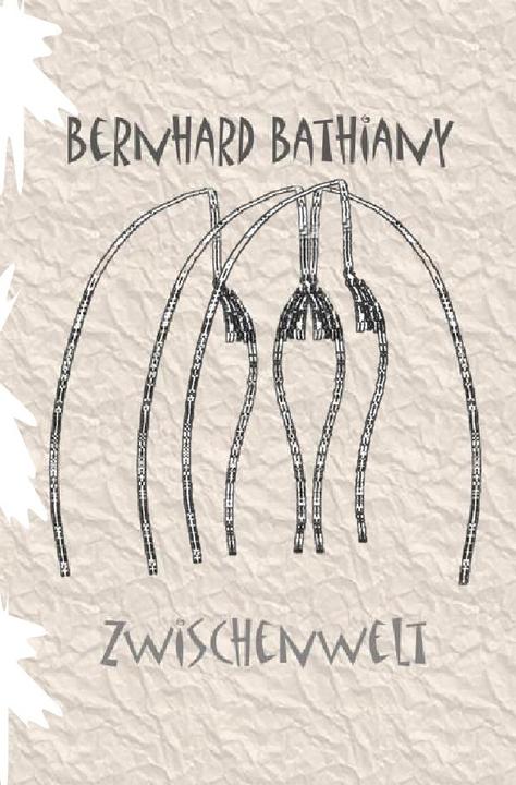 Produktbild Zwischenwelt (Bernhard Bathiany, 2016)