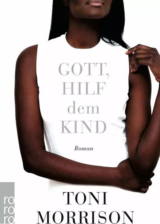 Produktbild Gott, hilf dem Kind (Deutsch, Toni Morrison, 2018)