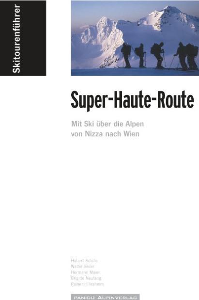 Produktbild Skitourenführer "Super-Haute-Route (Deutsch, Hermannua, Hubert/Seiler, Schüle, Walter/Maier, 2009)