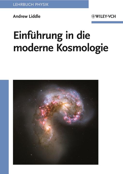 Produktbild Einführung in die moderne Kosmologie (Deutsch, Andrew Liddle, 2009)