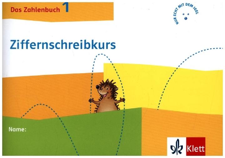 Produktbild Das Zahlenbuch 1. Igel-Übungsheft Ziffernschreibkurs Klasse 1 (Deutsch, Ernst Klett Verlag, 2022)