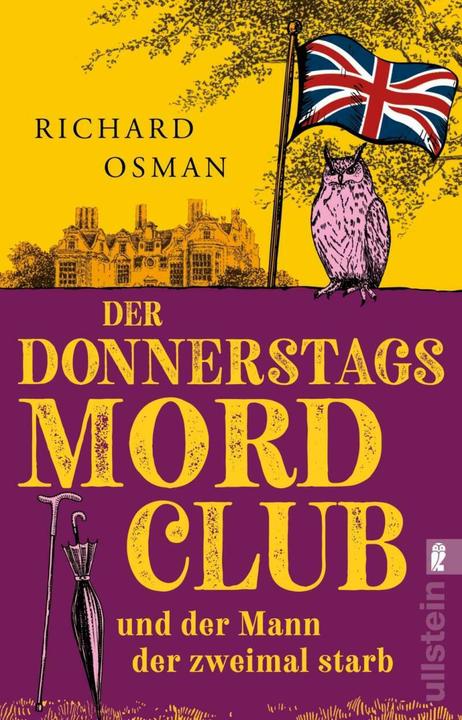 Der Donnerstagsmordclub und der Mann, der zweimal starb (Die Mordclub-Serie 2) (Deutsch, Richard Osman, Sabine Roth, 2022)