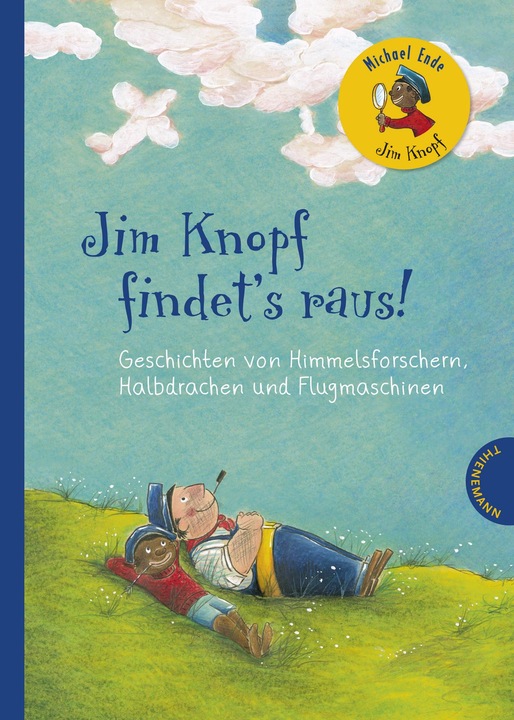 Produktbild Jim Knopf findet's raus, Geschichten von Himmelsforschern, Halbdrachen und Flugmaschinen (Deutsch, Michael Ende, 2016)