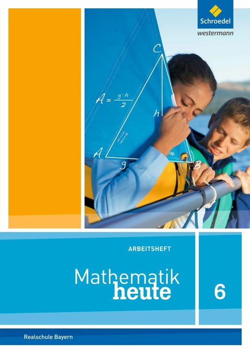 Produktbild Mathematik heute 6. Arbeitsheft mit Lösungen. Bayern (Deutsch, Bernhard Humpert, Rudolf Vom Hofe, 2018)