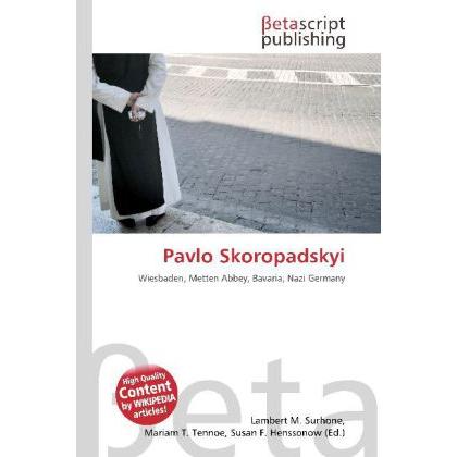 Pavlo Skoropadskyi, Fachbücher von Lambert M. Surhone, Susan F. Marseken, Miriam T. Timpledon