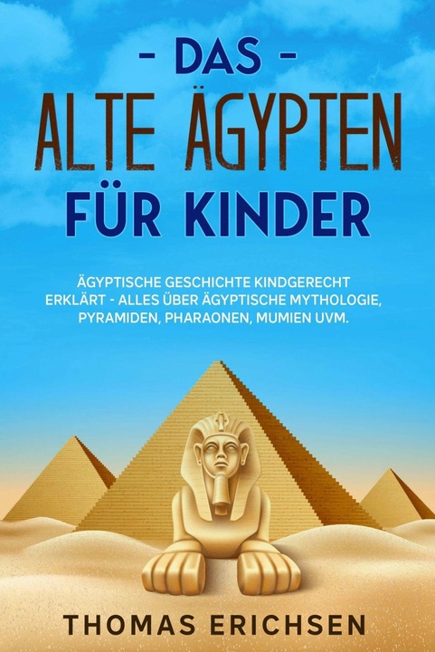 Actual product image Das alte Ägypten für Kinder (German, Thomas Erichsen, 2021)