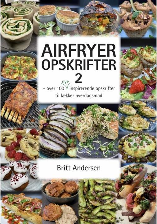 Produktbild Airfryer-Rezepte 2 | Britt Andersen | Sprache: Dänish