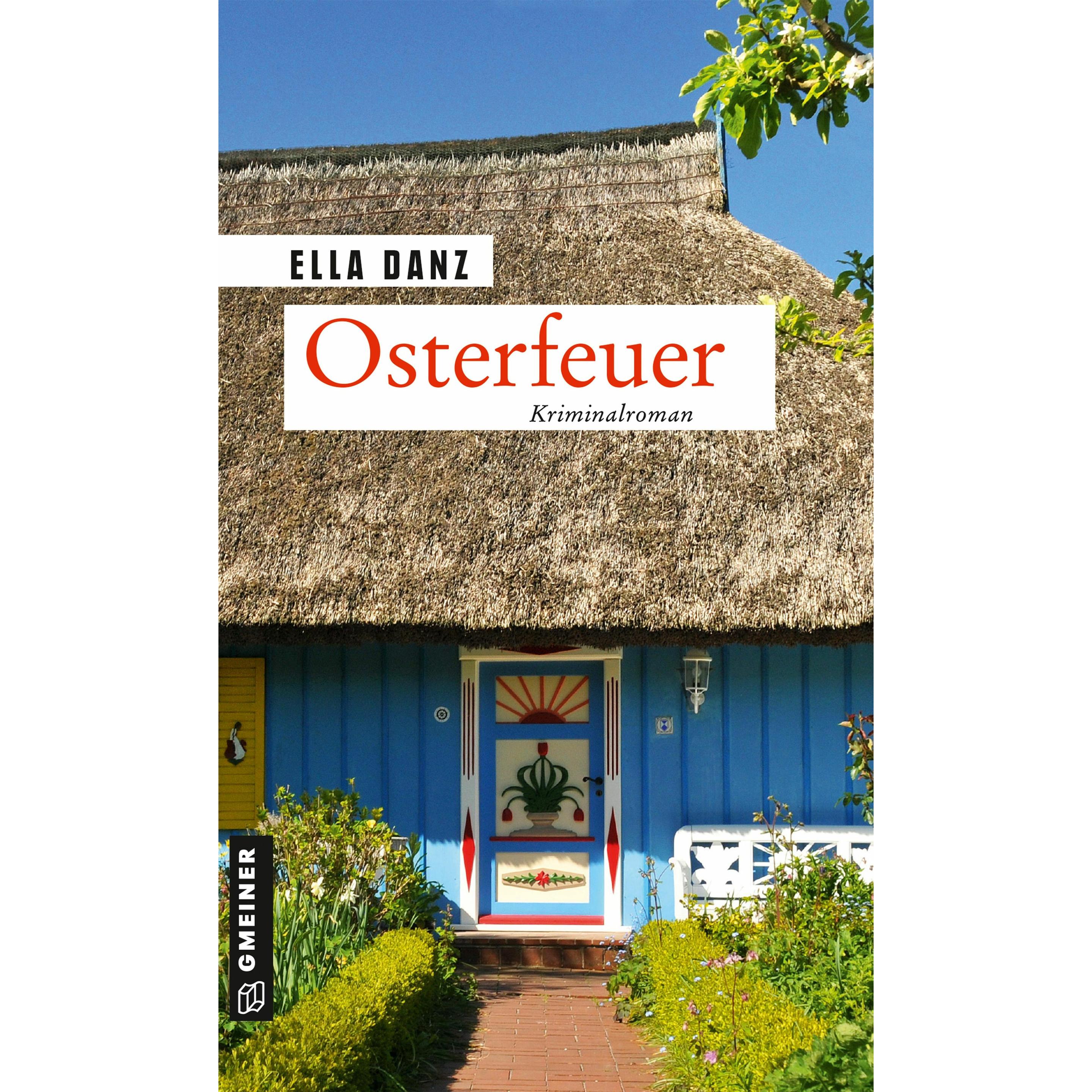 Osterfeuer, Belletristik von Ella Danz