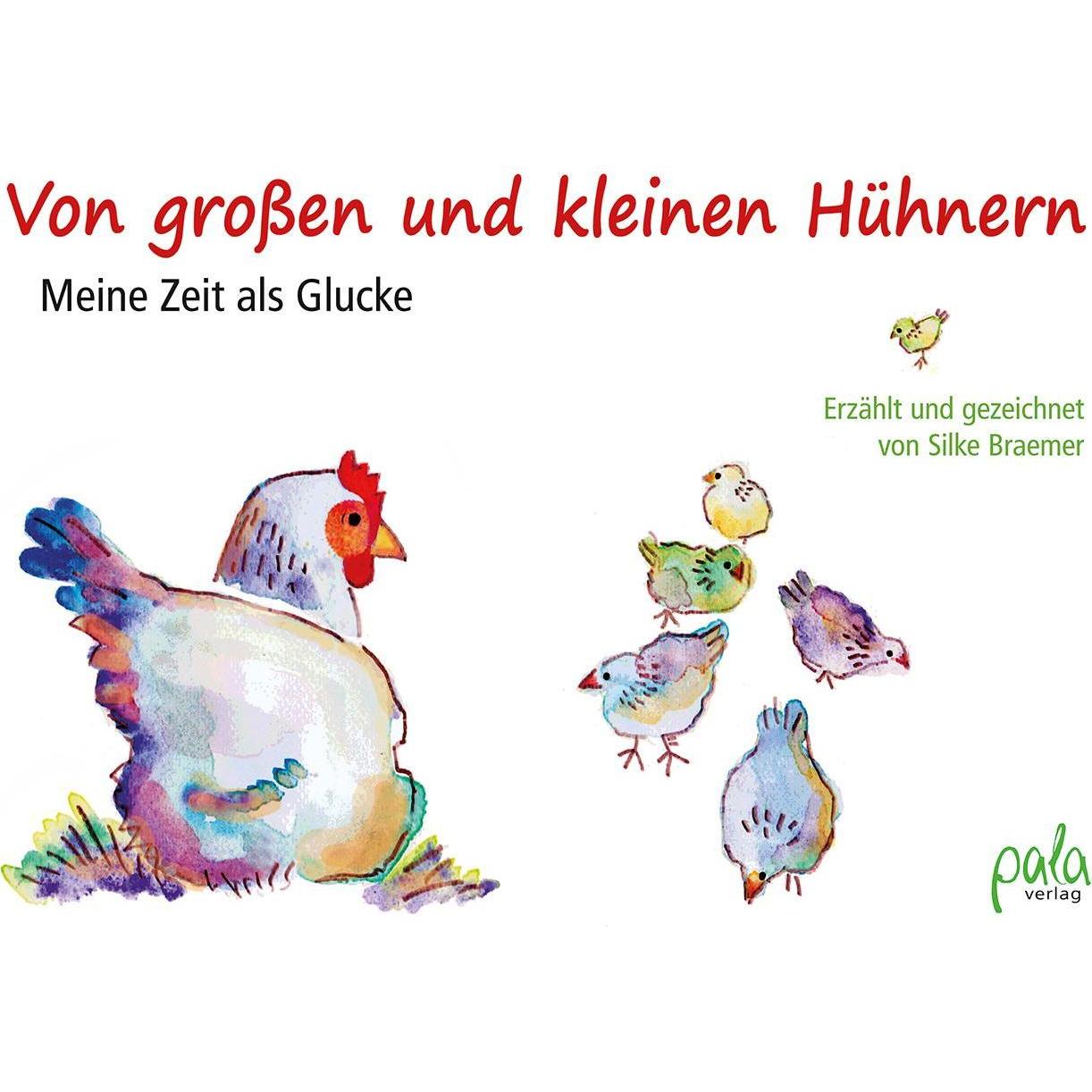Von grossen und kleinen Hühnern, Ratgeber von Silke Braemer