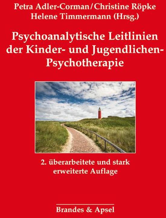Produktbild Psychoanalytische Leitlinien der Kinder- und Jugendlichen-Psychotherapie (Deutsch, Christine Röpke, Helene Timmermann, Petra Adler-Corman, 2018)