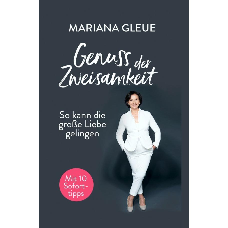 Genuss der Zweisamkeit, Ratgeber von Mariana Gleue