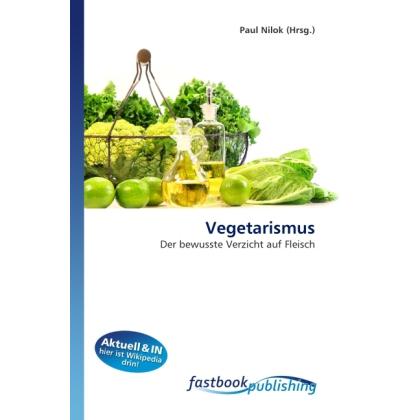 Vegetarismus, Fachbücher von Paul Nilok