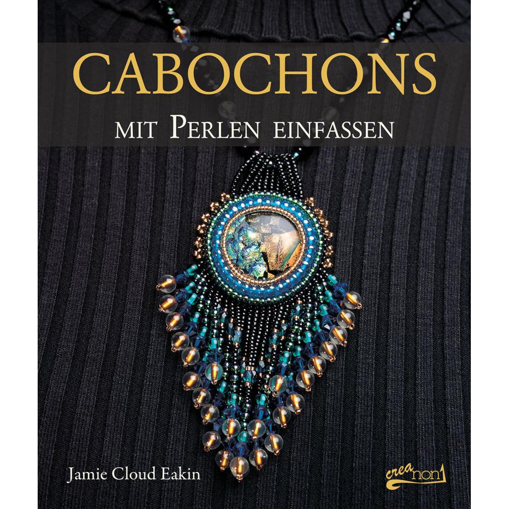 Cabochons mit Perlen einfassen, Sachbücher von Jamie Cloud Eakin, Claudia Schumann